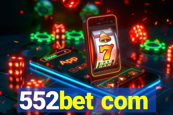 552bet com